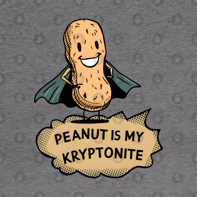 Peanut is my Kryptonite - Kids peanut allergy by BobaTeeStore